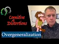 Cognitive Distortions Overgeneralization