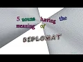 diplomat - 5 nouns synonym to diplomat sentence examples