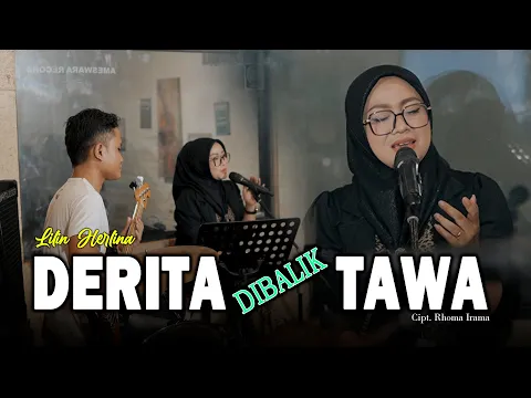 Download MP3 LILIN HERLINA - DERITA DIBALIK TAWA -  H. RHOMA IRAMA [ All Crew Lilin Herlina Channel ]