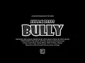 @JayfkBeats - Bully (Official video)