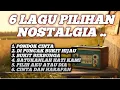 Download Lagu LAGU NOSTALGIA PALING ENAK DIDENGAR – PALING BANYAK DI CARI – LAGU KENANGAN TEMAN PERJALANAN..