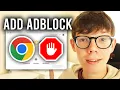 How To Add Adblock On Google Chrome - Full Guide