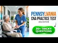 2026 Pennsylvania CNA Practice Test Secrets Pass Your Exam On The Very First Attempt