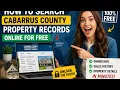 How to search Cabarrus County property records online for free