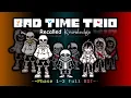 Download Lagu [Bad Time Trio: Recalled Knowledge] - Phase 1~3 Full Unofficial Animated OST/UST  [Maybe a special?]