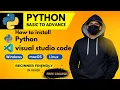 How to Install Python and VS Code in 2026 Complete Beginner Guide
