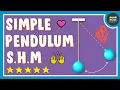 Simple Harmonic Motion and Pendulum Physics