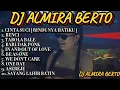 DJ FUNKOT ALMIRA BERTO FULL ALBUM | DJ FUNKOT TERBARU RI FUNYA HATIKU - BENCI - TABOLA BALE