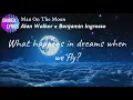 Man On The Moon - Alan Walker ft Benjamin Ingrosso_lyrics video