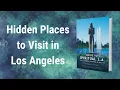 Download Lagu Hidden Places to Visit in Los Angeles