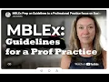 MBLEx Review of Guidelines to a Professional Practice - Dissecting Test Questions