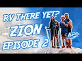 Tips to Prepare for Your Hike Zion RV There Yet Episode 2