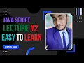 Javascript - First Program Namaste World Lecture 2 Web Development Course urdu hindi