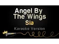 Download Lagu Sia - Angel By The Wings (Karaoke Version)
