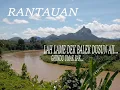 Download Lagu Rantauan Lah Lame Dik Balek Dusun Aiii [BUKIT TELUNJUK/BUKITJEMPOL LAHAT - SUMATERA SELATAN]