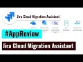 AppReview - Jira Cloud Migration Assistant