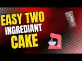 2 Ingredient Cake
