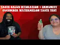 Taste Salud Hydration Immunity Cucumber Watermelon Taste Test