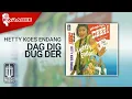 Lagu Hetty Koes Endang - Dag Dig Dug Der (Official Karaoke Video)