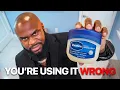 5 Vaseline Hacks To Make You 5X More Attractive