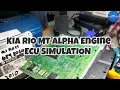 KIA RIO MT 1 4 Alpha Engine ECU SIMULATION DEFECTIVE BLINKING CHECK ENGINE LIGHT