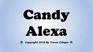 How To Pronounce Candy Alexa