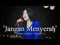 Download Lagu JANGAN MENYERAH - DONA LEONE | Woww VIRAL Suara Menggelegar Lady Rocker Indonesia | SLOW ROCK