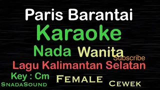 paris barantai lagu daerah dari kalimantan selatan karaoke nada wanita female cewek ucokkuyasir