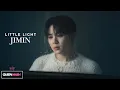 Lagu Jimin (of BTS) - Little Light'MV