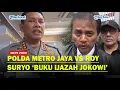 Lagu POLDA METRO JAYA Klaim Buku Karya Roy Suryo Cs Tentang Ijazah Jokowi Tidak Ilmiah