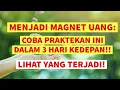 Download Lagu Menjadi Magnet Uang  : COBA PRAKTEKAN INI DALAM 3 HARI KEDEPAN!!