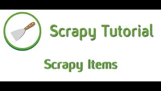 How to use Scrapy Items - 05