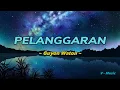 Download Lagu PELANGGARAN - Guyon Waton - ( Music Lirik )