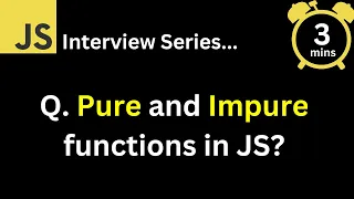 JavaScript Interview - Q What are Pure and Impure functions in JavaScript