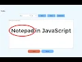 Create Notepad in JavaScript - JavaScript Tutorial