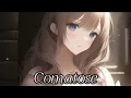 Nightcore - Comatose
