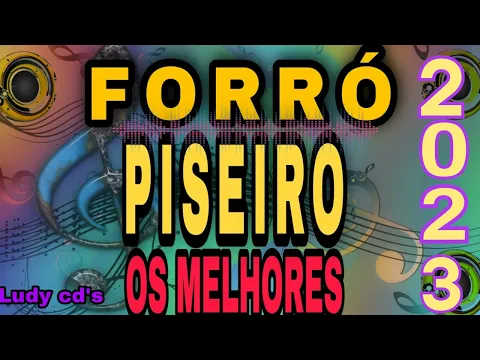 Download MP3 FORRÓ PISEIRO OS MELHORES DE 2023#forró #piseiro #pedrocds