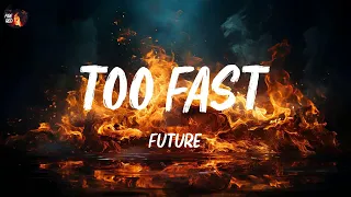 future too fast lyrics 