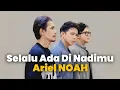 Download Lagu Selalu Ada Di Nadimu - Cover by Ariel NOAH (Jumbo FIlm)