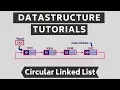 Circular Linked List Tutorial - Why Use a Circular List
