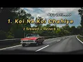 Download Lagu Koi Na Koi Chahiye | Slowed + Reverb | 90's Lofi Song New Version Uploaded | Deewana | Sharukh Khan