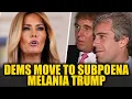 Melania Trump Under FIRE House Dems Push Bombshell Subpoena