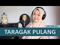 Download Lagu Taragak Pulang (Eja,Abdi,Dira) Cipt. Dira Sati | Cover by Rycqah Lenada Utami