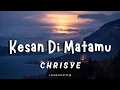 CHRISYE – KESAN DI MATAMU (Lyrics)