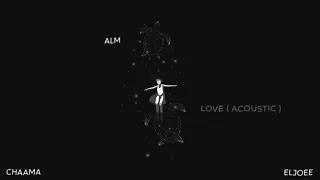 Eljoee Ft Chaama Love Acousic Version ي عذ ب قلبي 