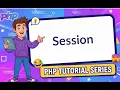PHP Sessions Explained - Manage User Login Data Storage Lesson 36 2026