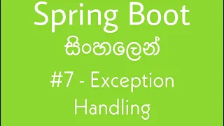 Spring Boot in Sinhala tutorial - Exception Handling