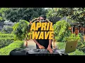 Lagu APRIL WAVE (3 Steps \u0026 Afro House Mix)