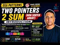 Two Pointers - 2 Sum Non Sorted Array