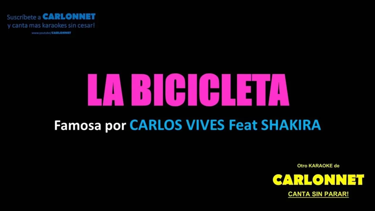 La Bicicleta - Carlos Vives feat Shakira (Karaoke) La Bicicleta - Carlos Vives feat Shakira (Karaoke)